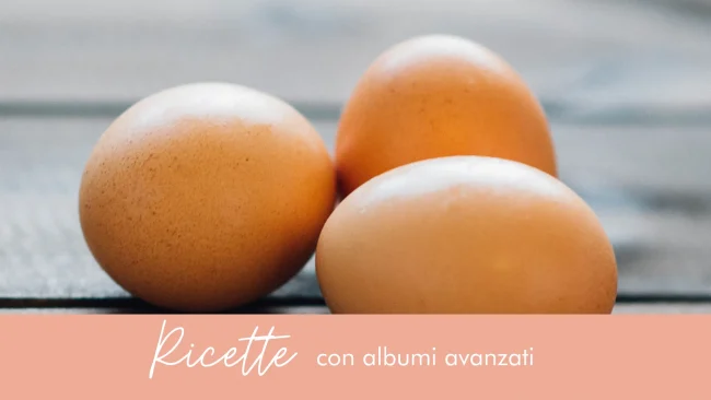 ricette-con-albumi-avanzati