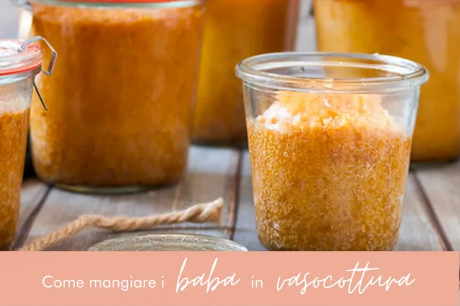 come-mangiare-i-baba-in-vasocottura